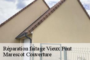 Réparation faitage vieux-pont-61150 Marescot Couverture